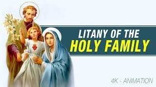 LITANY OF THE HOLY FAMILY [upl. by Runkle]