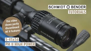 Tutorial Schmidt amp Bender 545x56 PM II High Power [upl. by Sisile]