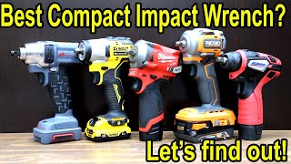 Best Impact Wrench COMPACT Milwaukee vs DeWalt Ridgid Ingersoll Rand [upl. by Lustig]