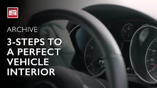 3Steps to a Perfect Vehicle Interior [upl. by Cesaria]