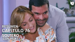 Soltero con Hijas  Capítulo 76  Resumen [upl. by Aikan]