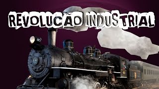 HISTÓRIA GERAL 16 REVOLUÇÃO INDUSTRIAL [upl. by Angil]