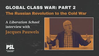 Liberation School Interview Jacques Pauwels on the Global Class War Part 2 [upl. by Irwinn]