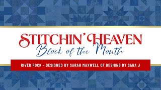 River Rock  Block of the Month StitchinHeaven [upl. by Aiekal]