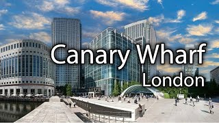 Canary Wharf  London [upl. by Dodge282]