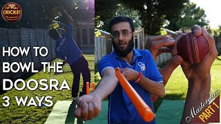 P1 Bowling the Doosra 3 ways  Ultimate Cricket Masterclass [upl. by Yragerg]