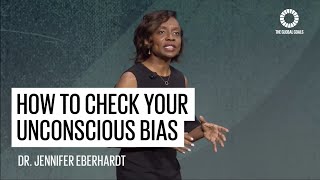 How to check your unconscious bias  Dr Jennifer Eberhardt  Global Goals [upl. by Anatola]