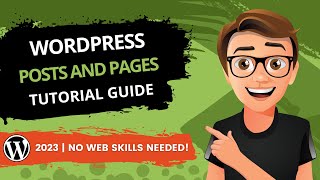 WordPress Posts And Pages Tutorial 2023 GUIDE [upl. by Anaib]