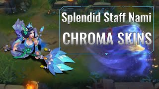 Splendid Staff Nami Chroma skins League of Legends [upl. by Shawn]