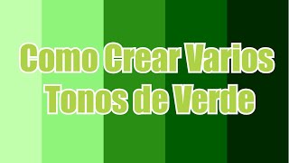 ¿Como Hacer color Verde 💚 Diferentes Tonos [upl. by Tterab]