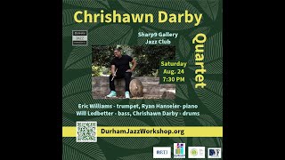 Chrishawn Darby Quartet [upl. by Cairistiona349]