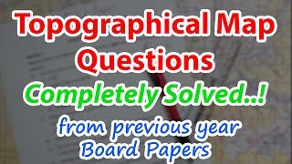 Topographical Maps Questions from previous Board Paper  ICSE Geography Class 10 [upl. by Abbotsun747]