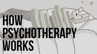 How Psychotherapy Works [upl. by Yelyk]