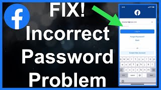 Facebook Incorrect Password  Try Again Fixed [upl. by Goldina]