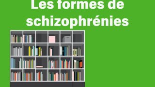 Les formes de schizophrénies [upl. by Rashida]