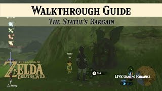 Breath of the Wild  The Statues Bargain  Walkthrough Guide [upl. by Fay]