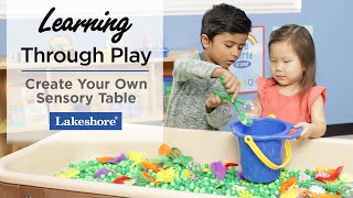 Learning Through Play  Create Your Own Sensory Table  Lakeshore® Learning [upl. by Orfinger586]