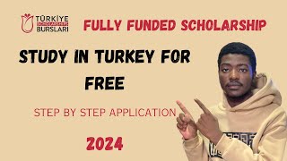 Turkiye Burslari 2024 Step By Step Application Tutorial [upl. by Mad]