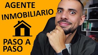 COMO SER AGENTE INMOBILIARIO PASO A PASO PARA SER REALTOR [upl. by Gwenore]