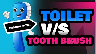 Toilet and Tooth Brush [upl. by Alegre]