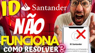 ID SANTANDER NÃO FUNCIONA [upl. by Leunas375]