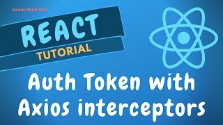 89 Appending Auth Token using axios request interceptors for API URL in React Redux App  ReactJS [upl. by Koenraad]