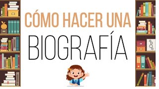 Cómo hacer una biografía [upl. by Vidovic]