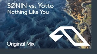 SØNIN vs Yotto  Nothing Like You [upl. by Fitzpatrick]