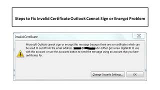 Fix  Invalid Certificate Outlook Cannot Sign or Encrypt Problem [upl. by Vivyanne388]