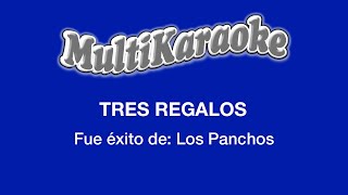 Tres Regalos  Multikaraoke  Fue Éxito De Los Panchos [upl. by Dorlisa]