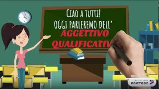 Aggettivo Qualificativo Spiegazione scuola primaria [upl. by Arracat]