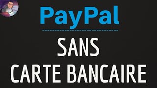 Paypal SANS CARTE BANCAIRE comment créer un compte Paypal gratuit sans carte bancaire [upl. by Anniroc]