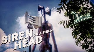 I Played Siren Head on a Siren [upl. by Studner]