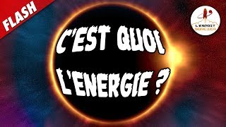 Cest quoi lénergie   Flash 6  LEsprit Sorcier [upl. by Ahsenauq722]