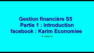 Gestion financière partie 1 introduction [upl. by Kaycee]