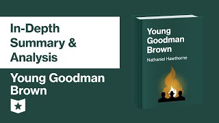 Young Goodman Brown by Nathaniel Hawthorne  InDepth Summary amp Analysis [upl. by Ecerahs]