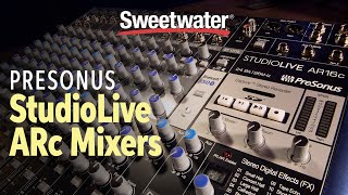 PreSonus StudioLive ARc Series Mixers Overview [upl. by Hanleigh]