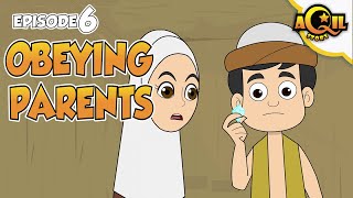 AQIL Story Episode 6  Obeying Parents  English Language [upl. by Amees]