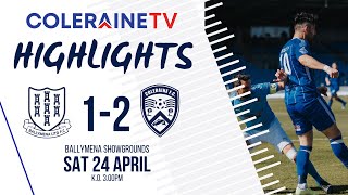 HIGHLIGHTS  Ballymena United 12 Coleraine  24th April 2021 [upl. by Reidar]