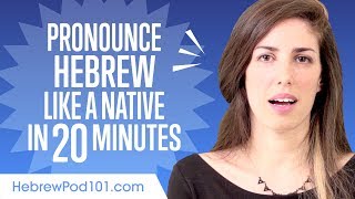 How to Pronounce Hebrew Like a Native Speaker [upl. by Akinajnat]