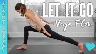 Let It Go Yoga Flow  Yoga With Adriene [upl. by Enenaej385]