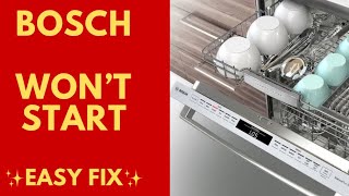 ✨ BOSCH DISHWASHER WON’T START  EASY FIX ✨ [upl. by Anton]