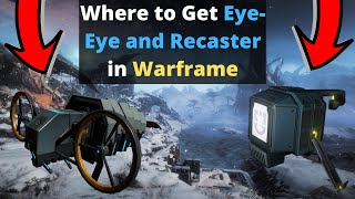 Where to Farm Eye Eye and Recaster Servofish in Warframe [upl. by Eimmaj950]