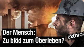 Klimawandel Die Weltrettung muss warten  extra 3  NDR [upl. by Nylrak921]