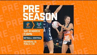 LIVE 2022 PreSeason  GIANTS Netball v Melbourne Vixens [upl. by Nalani]