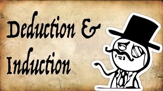 What are Deduction amp Induction  Gentleman Thinker [upl. by Zeitler]