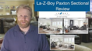 LaZBoy Paxton Sectional  Sectional Review Ep 1 [upl. by Stoddard]