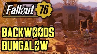 Fallout 76  Backwoods Bungalow Campsite [upl. by Eittam]