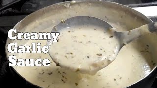 HOW TO MAKE CREAMY GARLIC SAUCE  Creamy Garlic Sauce Recipe [upl. by Amethist403]