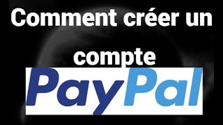 Comment créer un compte PayPal [upl. by Rotceh]